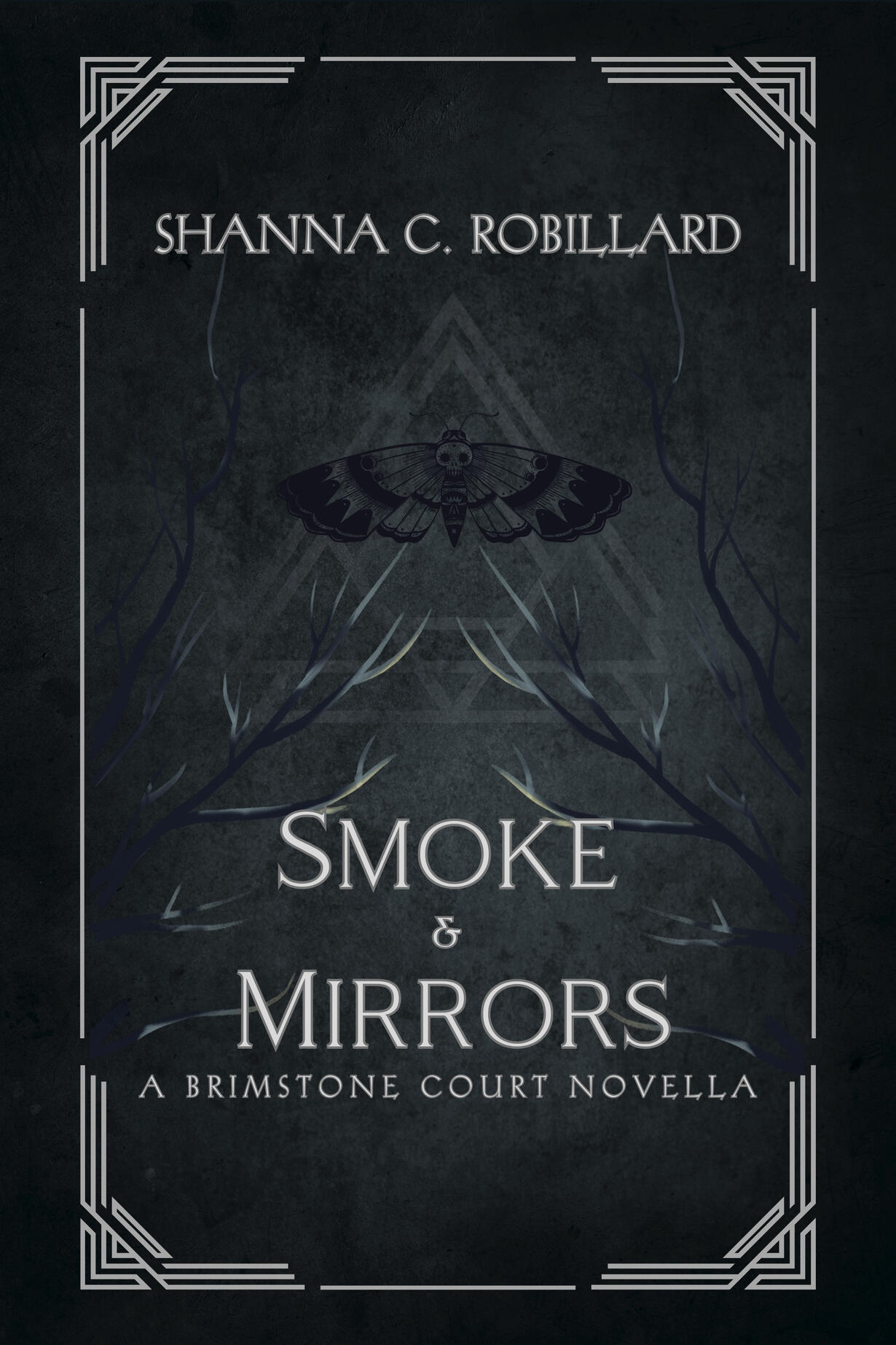 Smoke & Mirrors - a brimstone court novella book cover by Shanna C. Robillard