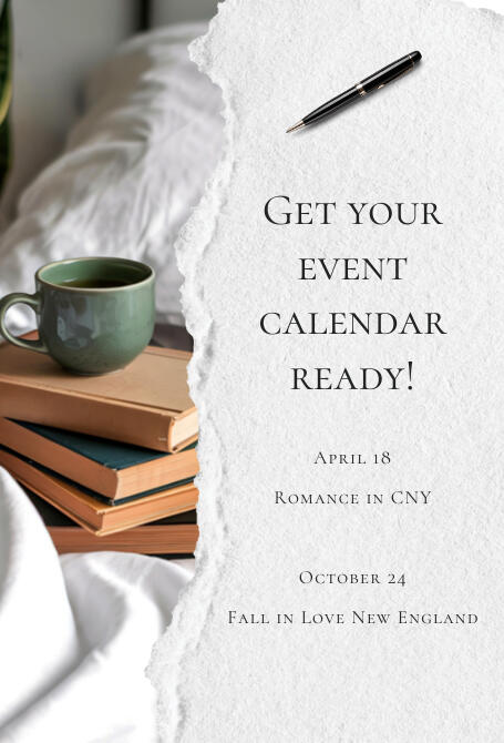 Green coffee mug on a stack of books on left vertical half, ripped paper on right vertical half that reads "Get your event calendar ready!" Two events listed: April 18 Romance in CNY, and October 24 Fall in Love New England